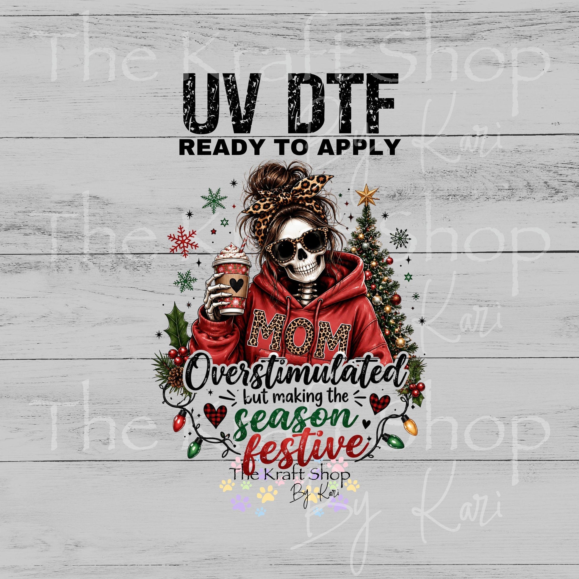 UV DTF Overstimulated but making the season festive Christmas anxiety sarcastic Christmas decal #7731