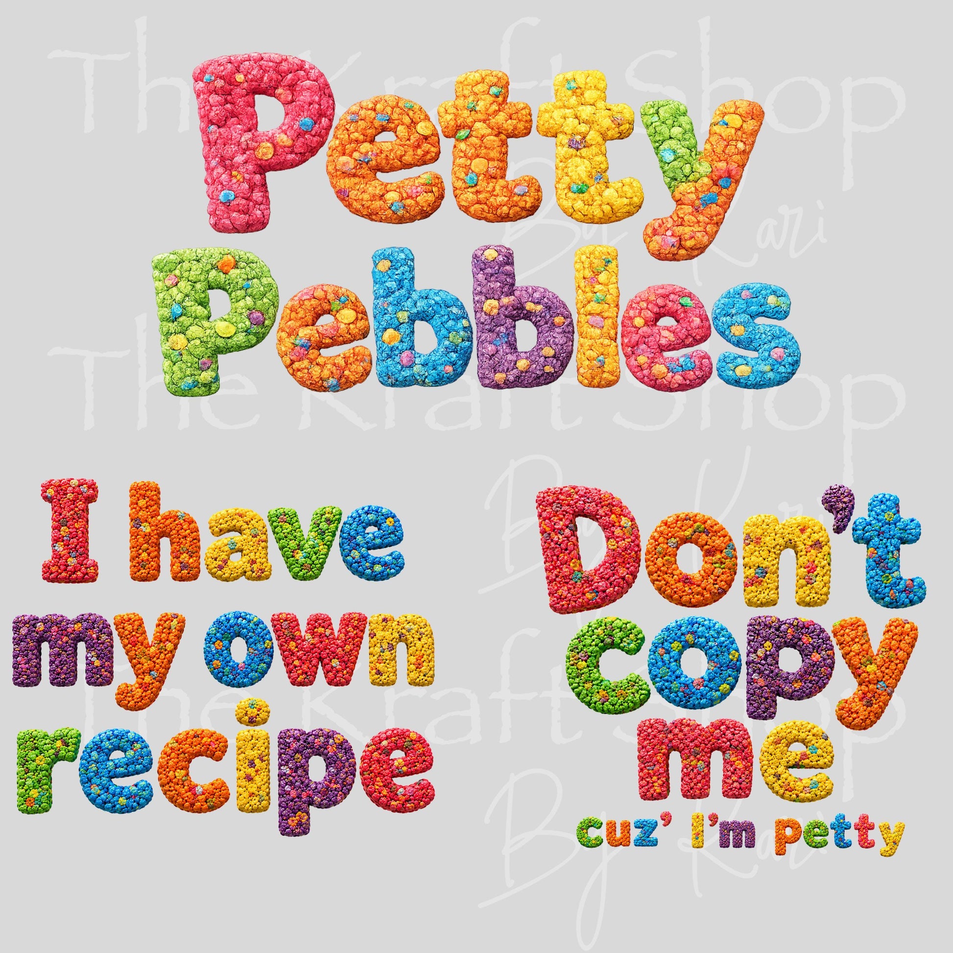 UV DTF Sticker print Petty Pebbles Don't copy me cuz I'm petty I have my own recipe decal, tumbler decal, permanent sticker. #4785