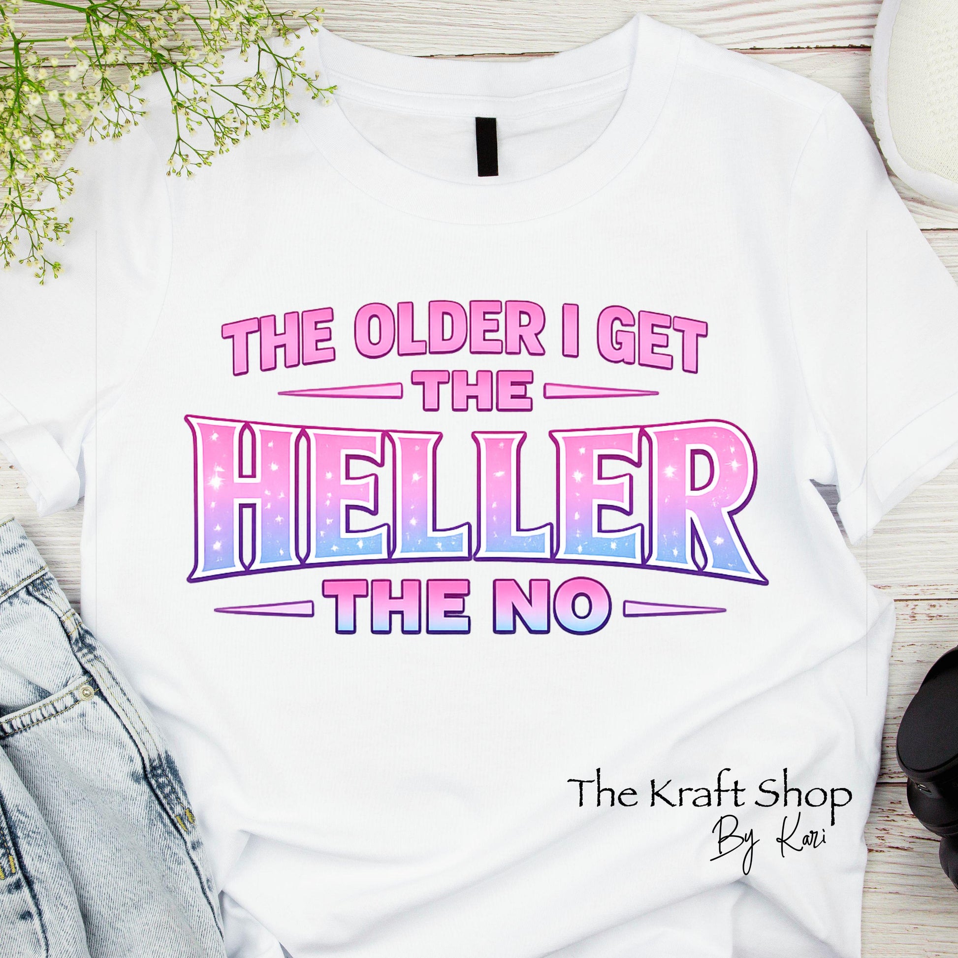 DTF ready to press transfer The older I get the heller no shirt transfer #11663