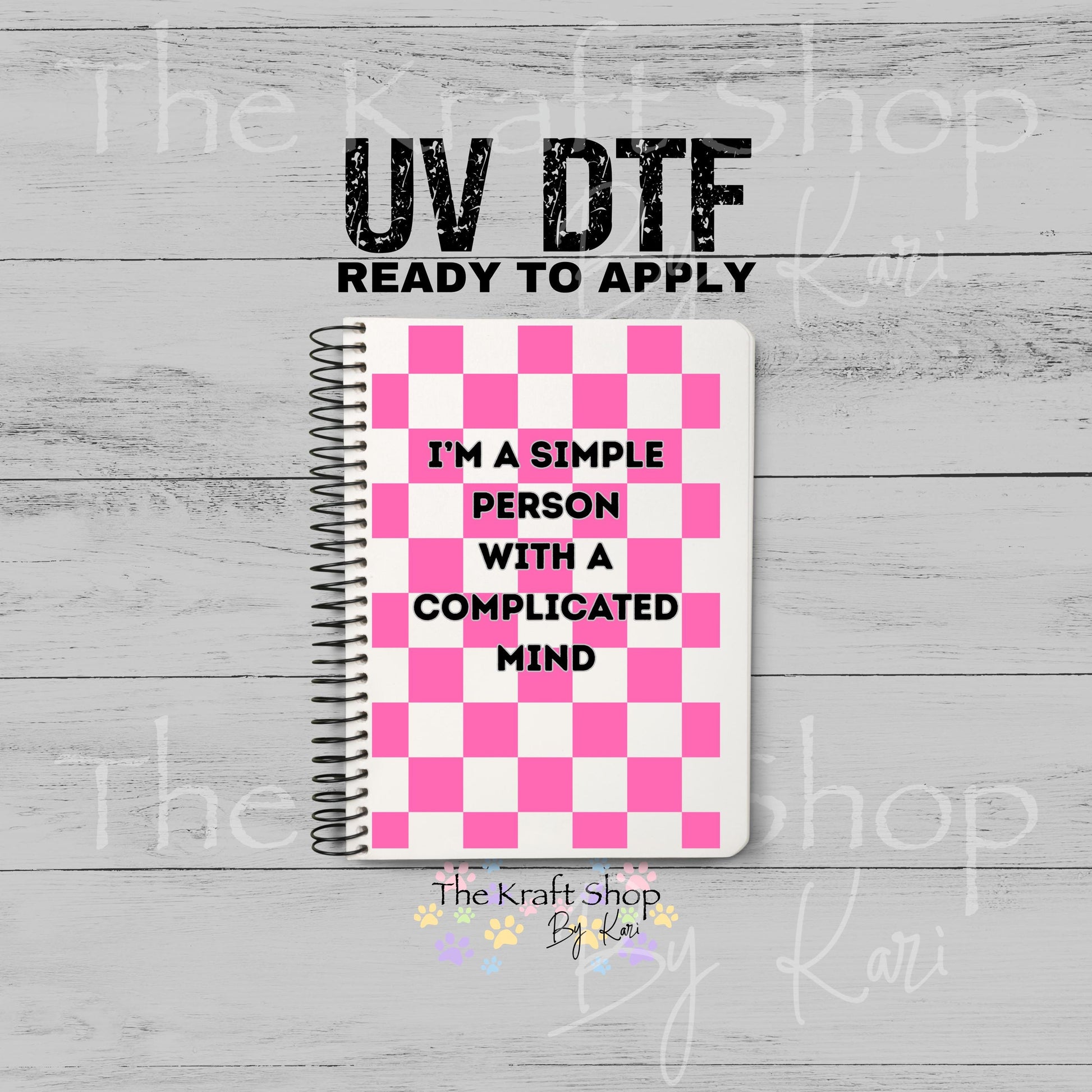 UV DTF Sticker print I'm A Simple Person Notebook Element sheet 8.5x5.7 inches, decal #5605