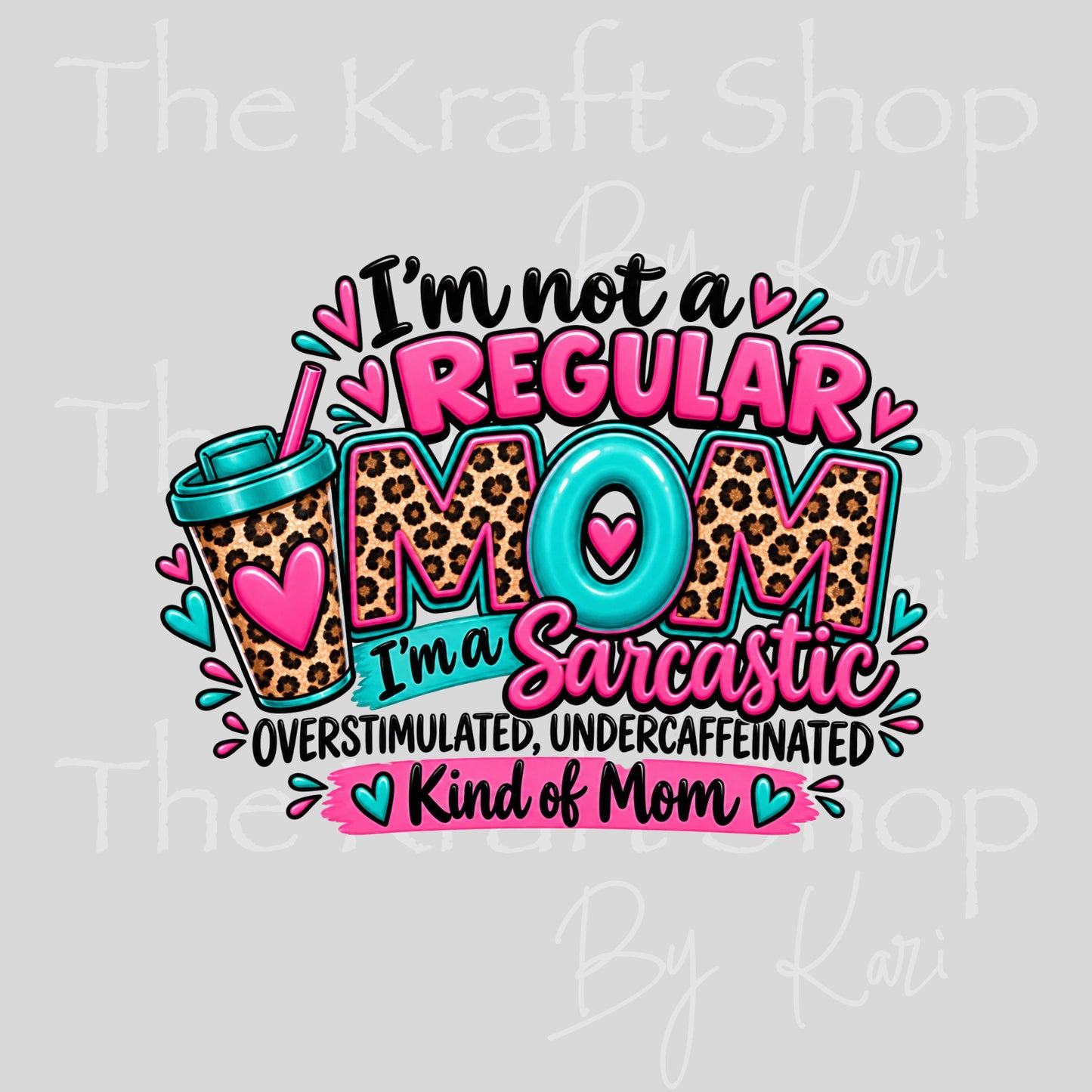 UV DTF Sticker print I'm Not A Regular Mom decal, tumbler decal, permanent sticker. #4803
