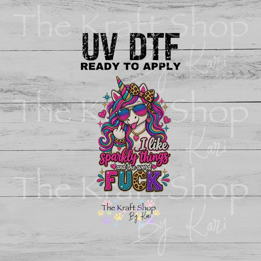 UV DTF Sticker print. I Like Sparkly Things decal, tumbler decal, permanent sticker. #4814