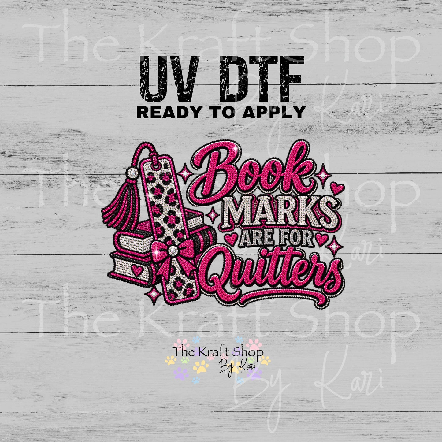 UV DTF Sticker print. Bookmarks Are For Quitters decal, tumbler decal, permanent sticker. #4816