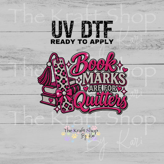 UV DTF Sticker print. Bookmarks Are For Quitters decal, tumbler decal, permanent sticker. #4816