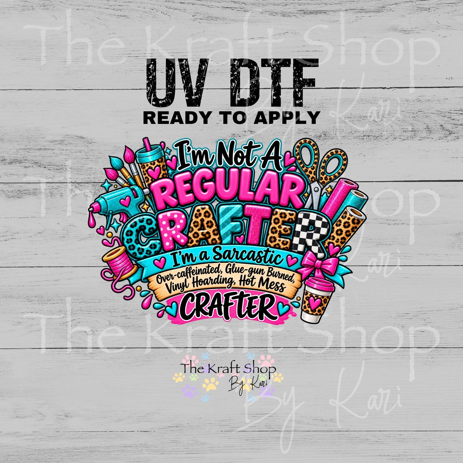 UV DTF Sticker print. I'm Not a Regular Crafter decal, tumbler decal, permanent sticker. #4808