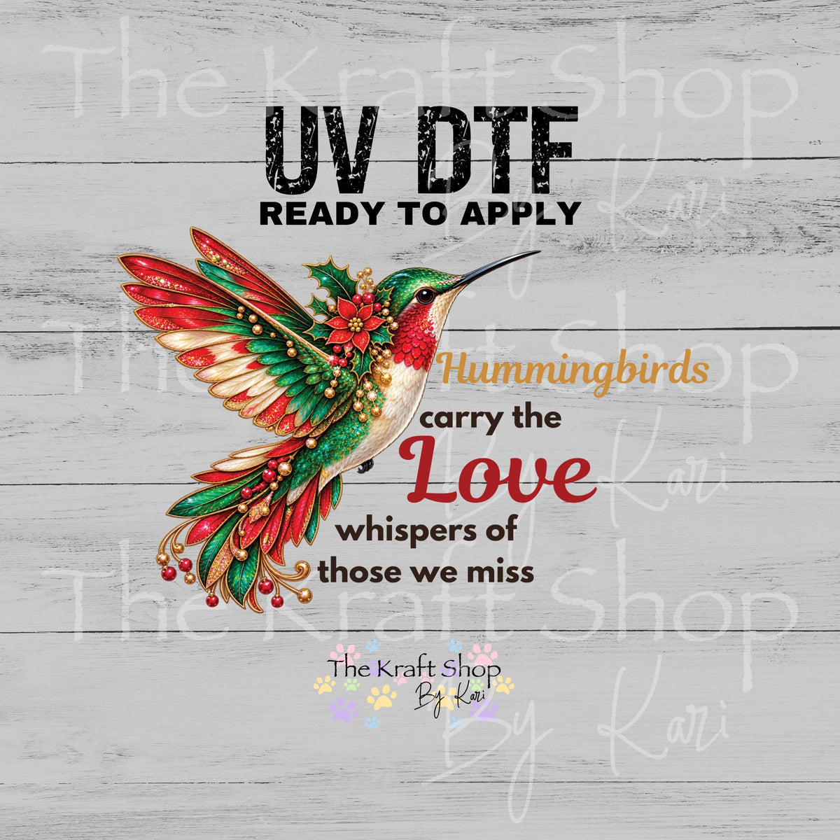 UV DTF Sticker print. Hummingbirds carry the love whispers of those we miss decal, tumbler decal, permanent sticker.#7850