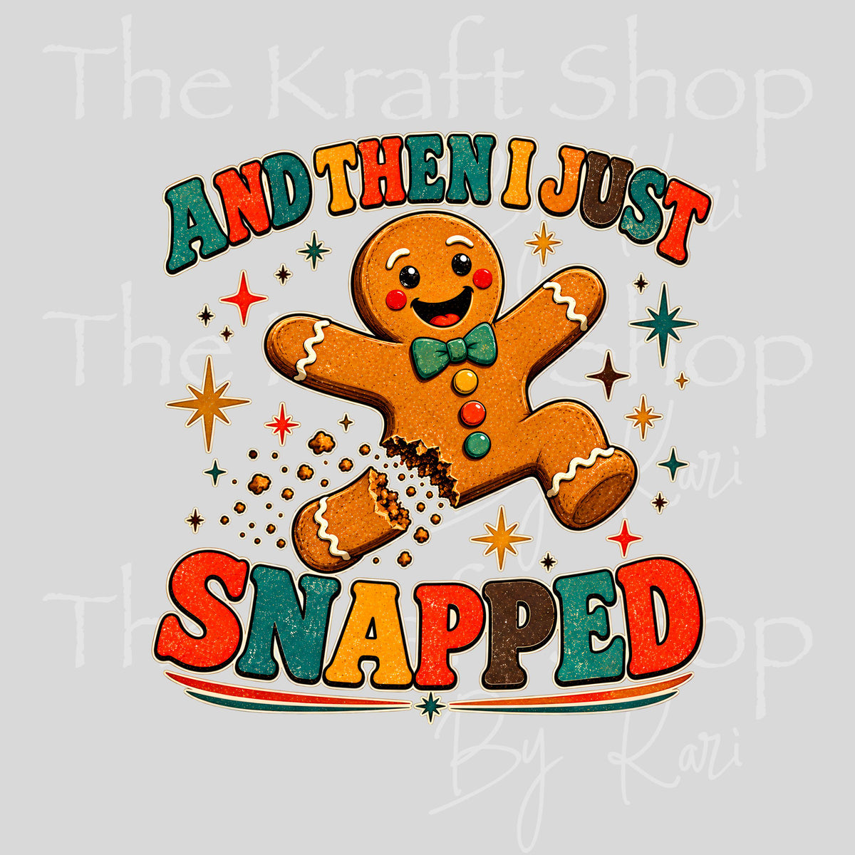 UV DTF Sticker print Gingerbread Snapped decal, tumbler decal, permanent sticker. #7793
