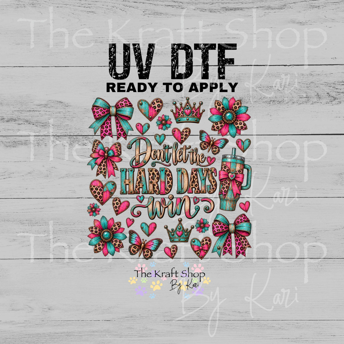 UV DTF Don't Let The Hard Days Win Element sheet 6x6 decal, tumbler decal, permanent sticker. #5621