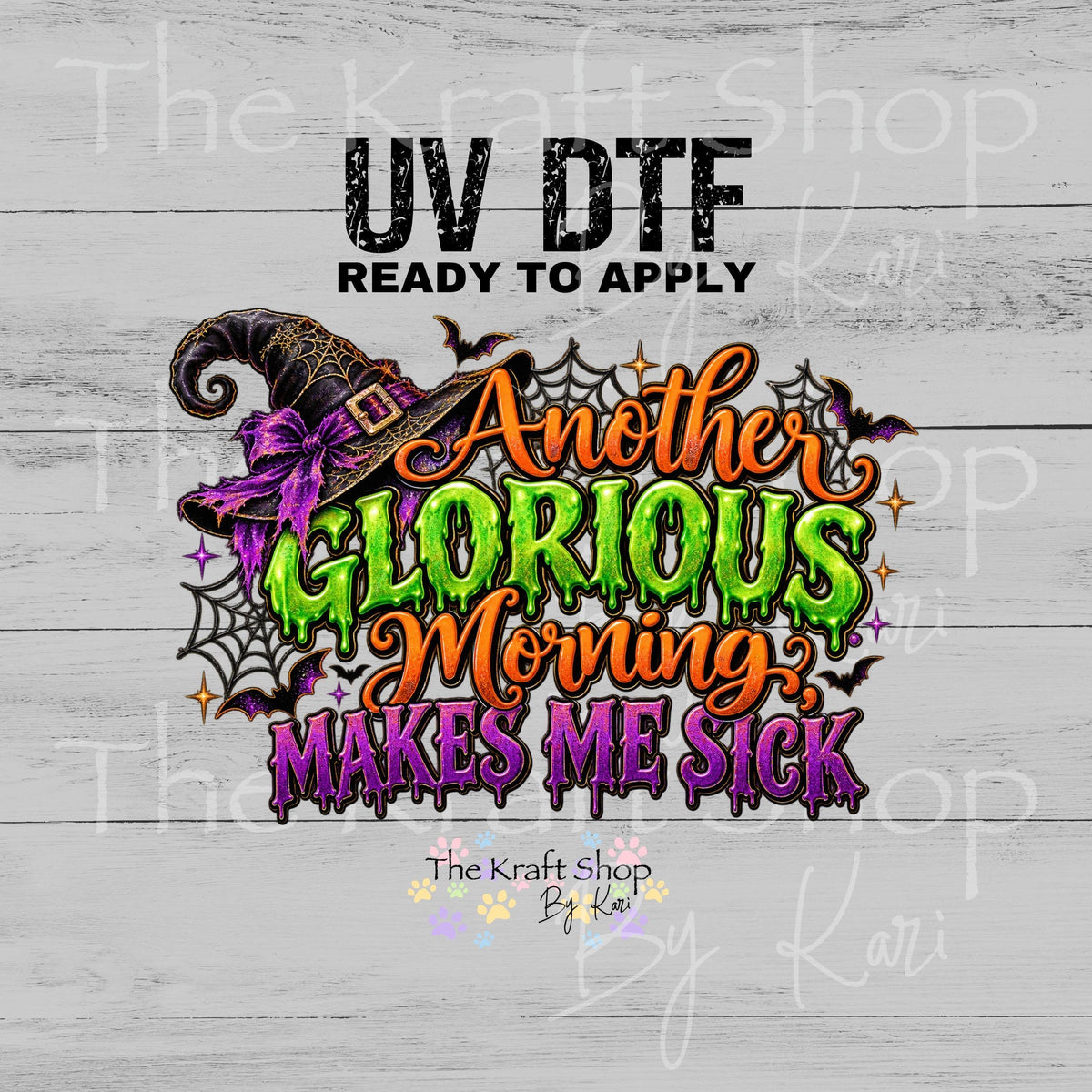 UV DTF Sticker print. Another glorious morning makes me sick Halloween spooky decal, tumbler decal. #7835