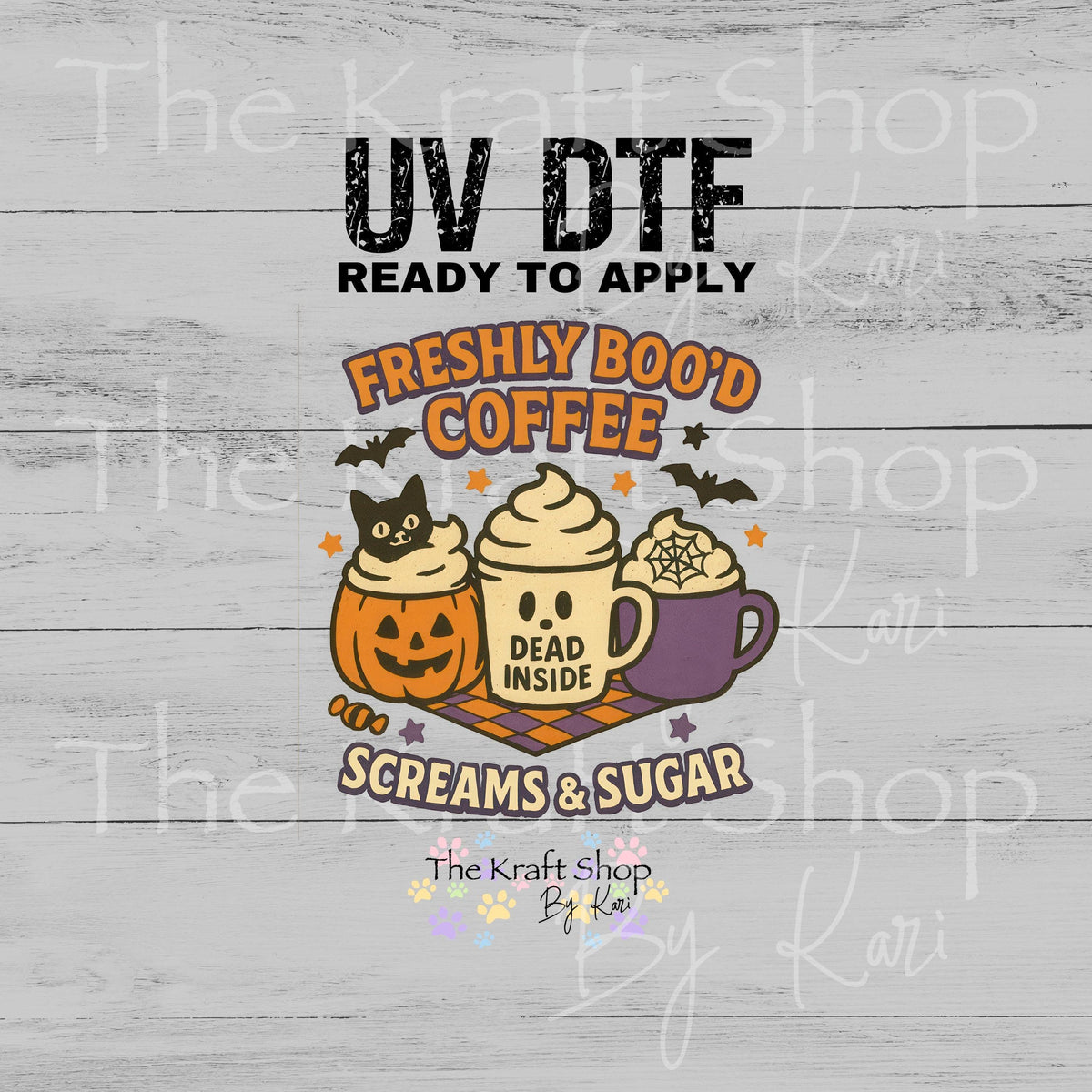 UV DTF Sticker print Freshly Boo'd Coffee Screams & Sugar Halloween Dead Inside sticker decal #6050