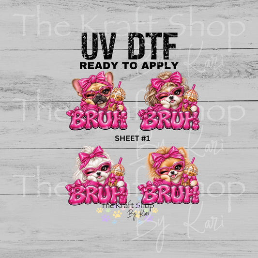 UV DTF Sticker Print Bruh Dogs with pink bow and bubble letters bundle of 4 decals sheet 10x10 decal #1171